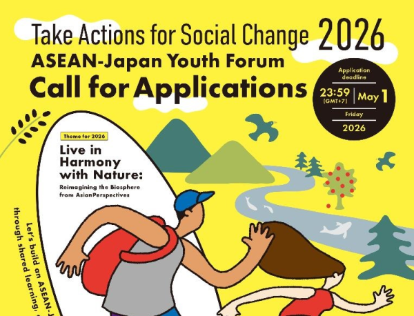 [OPEN CALL] Mở đơn đăng ký Diễn đàn Thanh niên ASEAN – Nhật Bản 2026: Hành động vì Thay đổi Xã hội (TASC) (Chuyến đi thực tế dành cho sinh viên tại Thái Lan và Nhật Bản, tài trợ toàn phần)